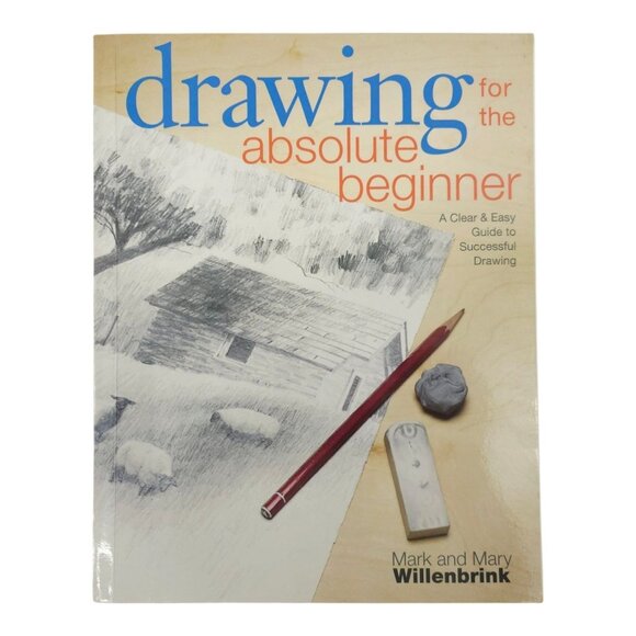 Drawing For The Absolute Beginner Paperback Mark Mary Willenbrink Sketch Pad Lot - Picture 2 of 16